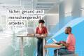 Öffnen Sicher, gesund und menschengerecht arbeiten
